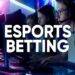 eSports Betting Explained