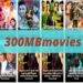 How to Download 300mbmovies in HD